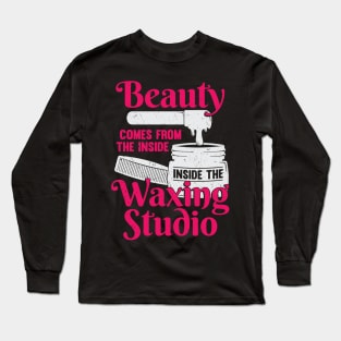 Funny Waxing Studio Esthetician Gift Long Sleeve T-Shirt
